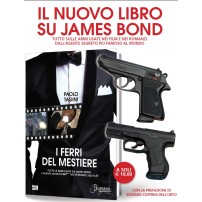 IL NUOVO LIBRO SU JAMES BOND I Ferri del Mestiere di Paolo Tagini
